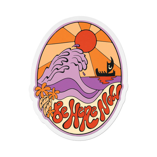 Be Here Now vinyl Sticker